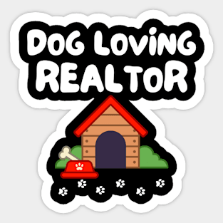 Dog Loving Realtor Sticker